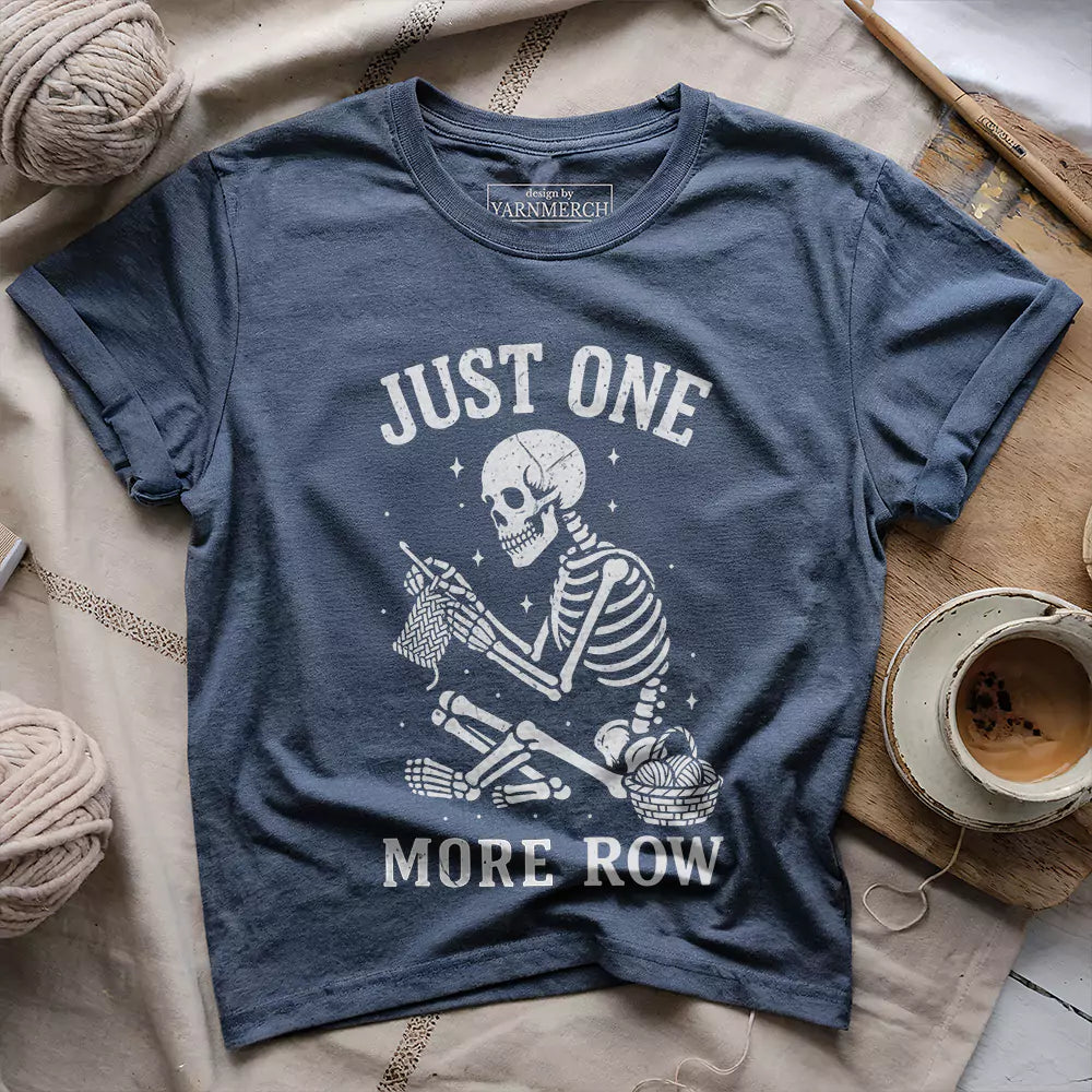 One More Row Skeleton T-shirt — Classic Unisex Cotton Tee